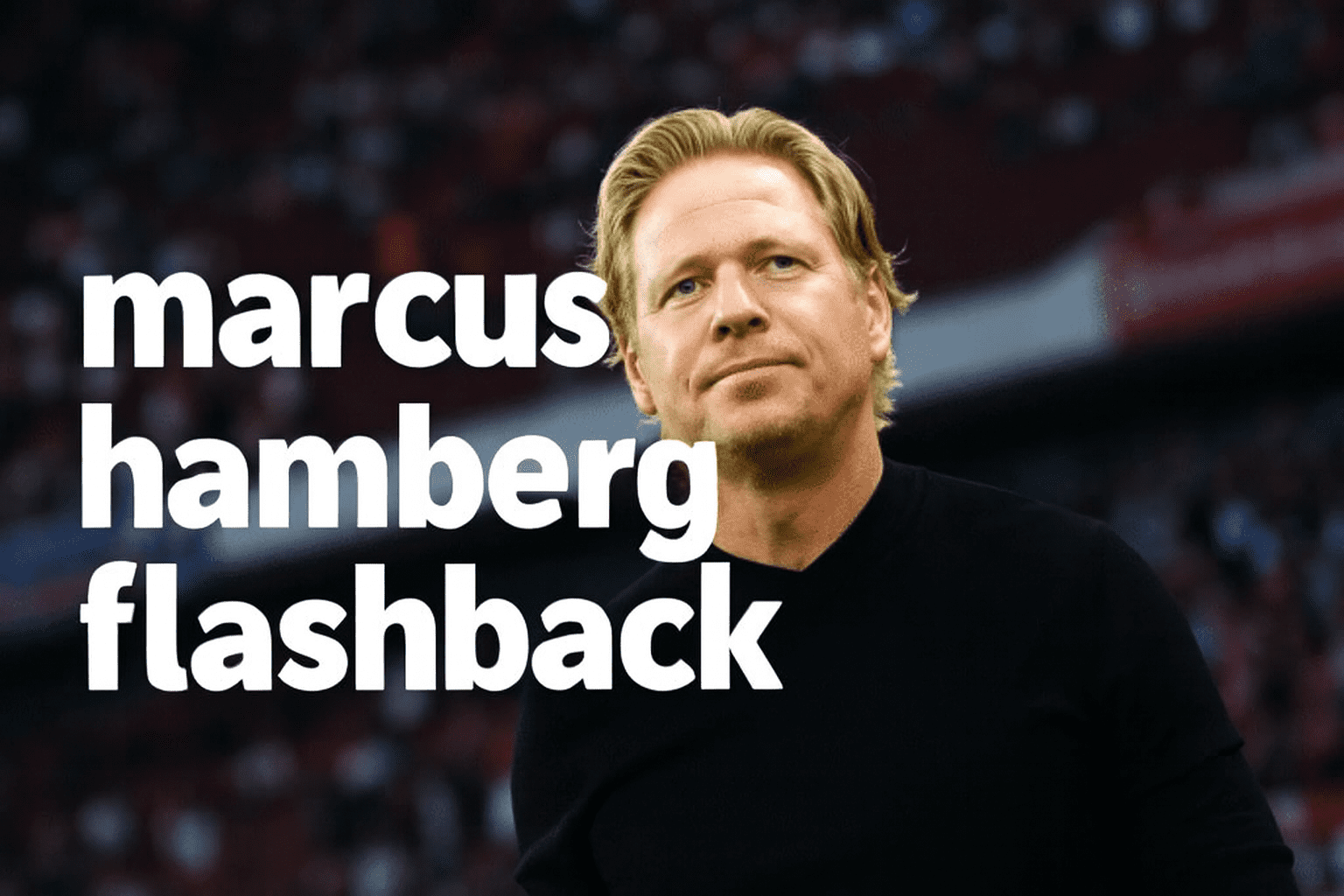 marcus hamberg flashback
